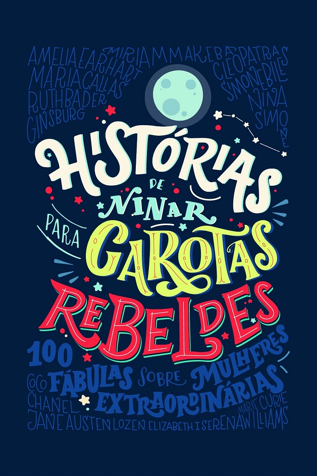 Histórias de Ninar Garotas Rebeldes: um conto de fadas moderno que é sucesso no mundo inteiro
